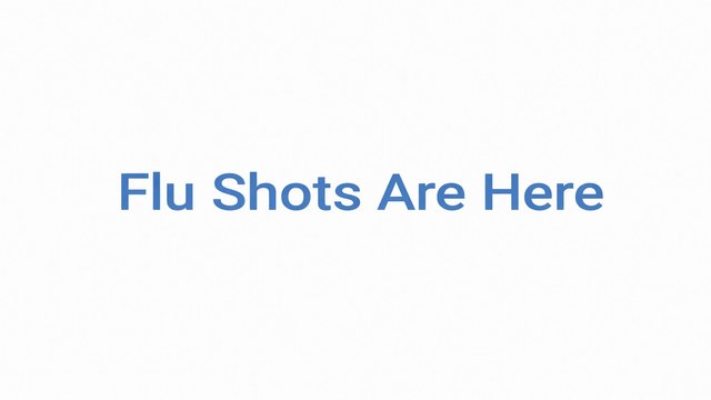 Flu Shots Are Here